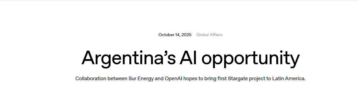 OpenAI豪掷250亿美元！阿根廷将建拉美首个AI超级枢纽