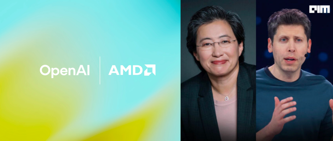OpenAI战略入股AMD，股价飙升35%！AI算力格局生变
