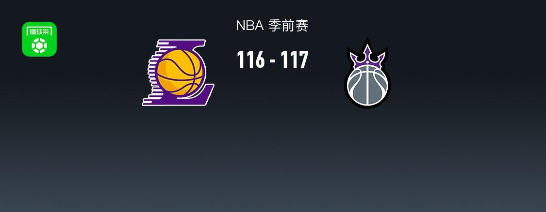 NBA季前赛战报：国王117-116险胜湖人，东契奇31分难救主