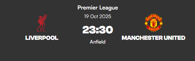 英超双红会前瞻：利物浦VS曼联首发预测，伊萨克PK谢什科