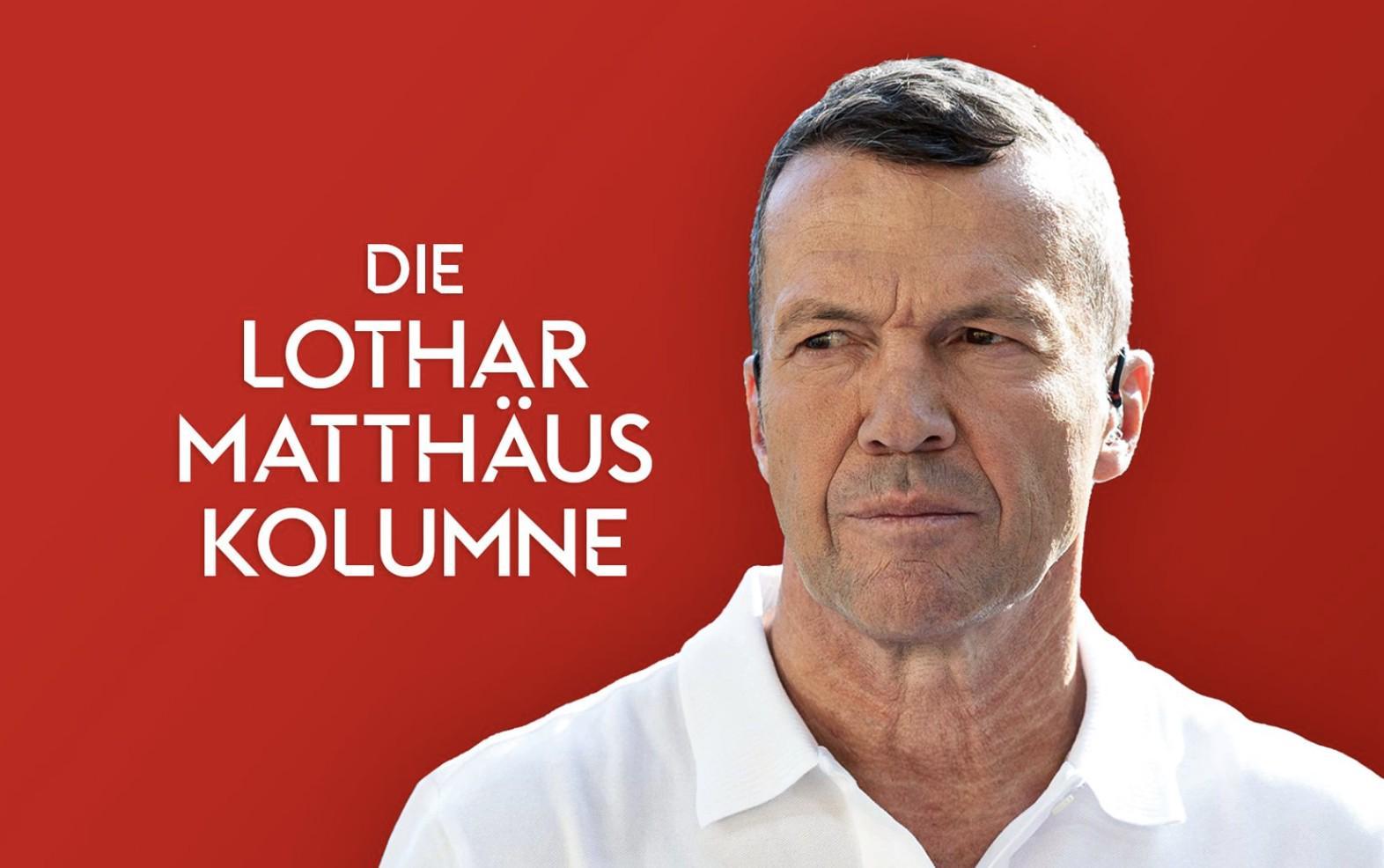 马特乌斯盛赞凯恩为世界最佳前锋，施洛特贝克成拜仁引援目标