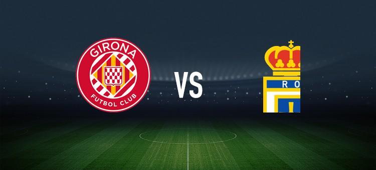 西甲第10轮：赫罗纳vs皇家奥维耶多 维特塞尔、龙东等球星首发亮相