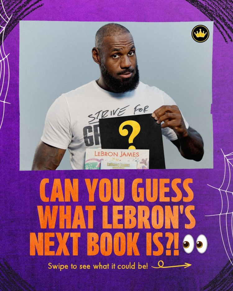 詹姆斯再推新书！童书创作引领教育新风尚，曾登顶纽约时报畅销榜