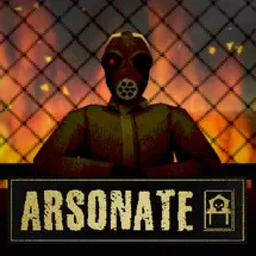 纵火犯ARSONATE安卓版